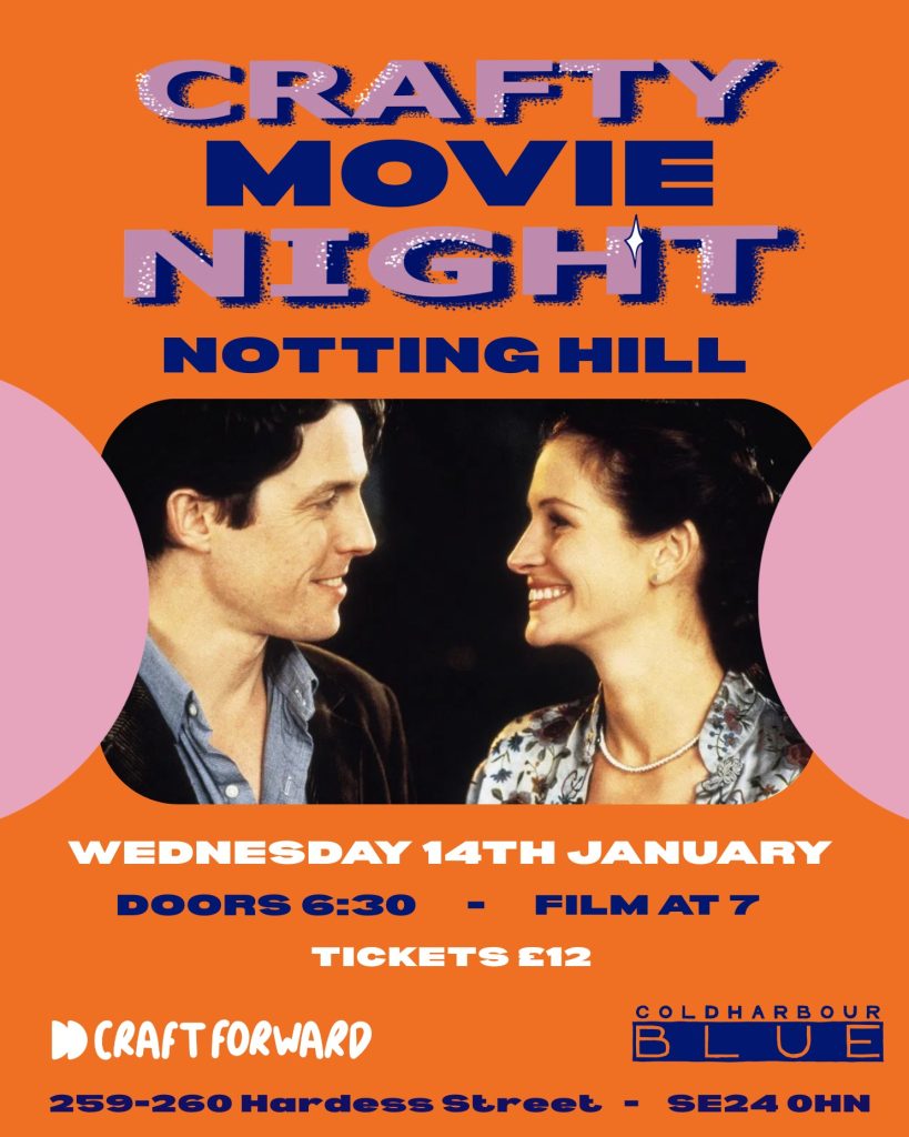 Crafty Movie Night - Notting Hill