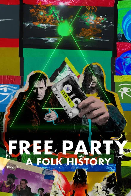 Free Party: A Folk History