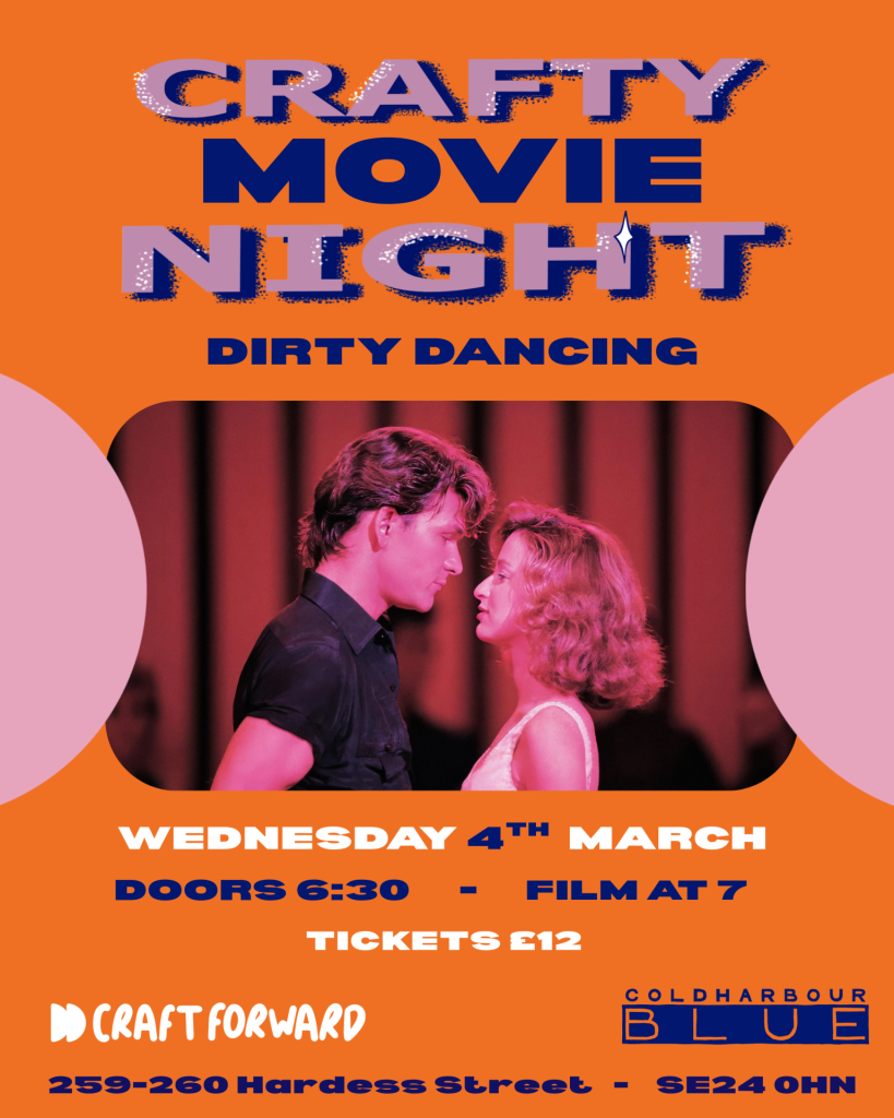Crafty Movie Night - Dirty Dancing