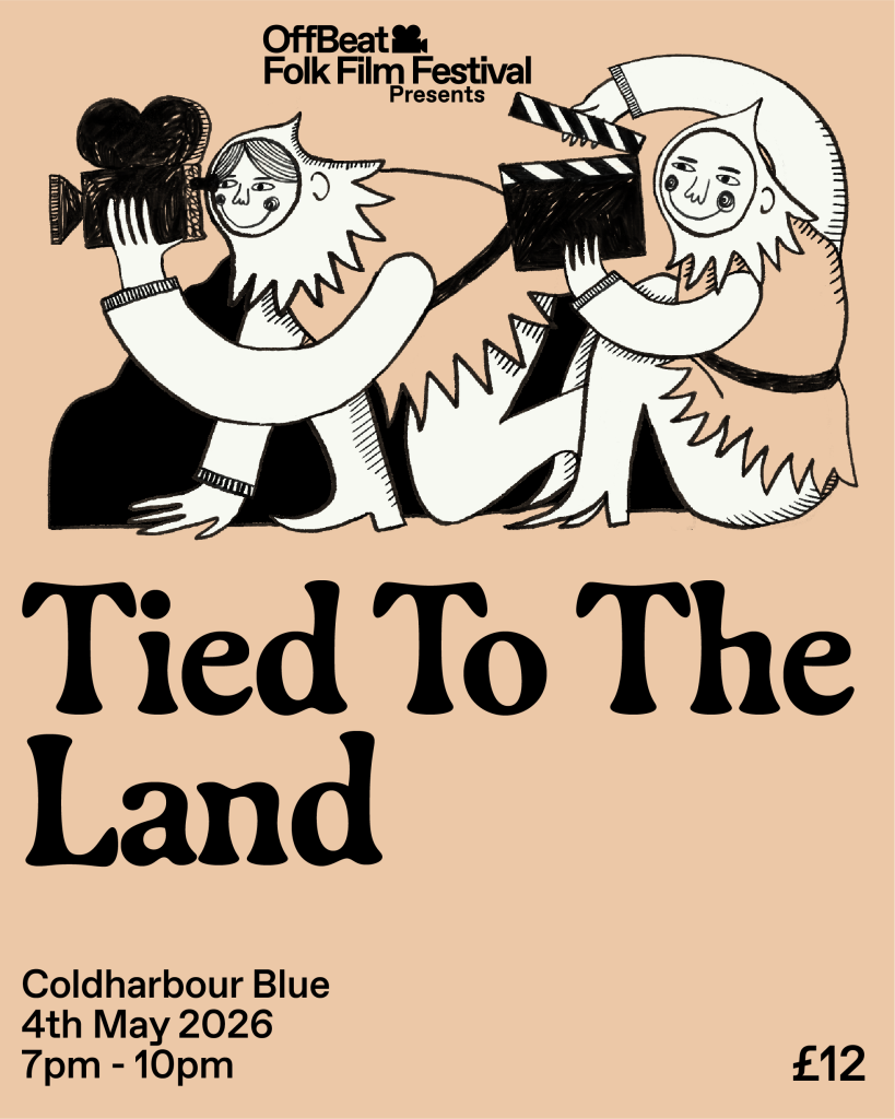 OffBeat Folk Film Festival: TIED TO THE LAND